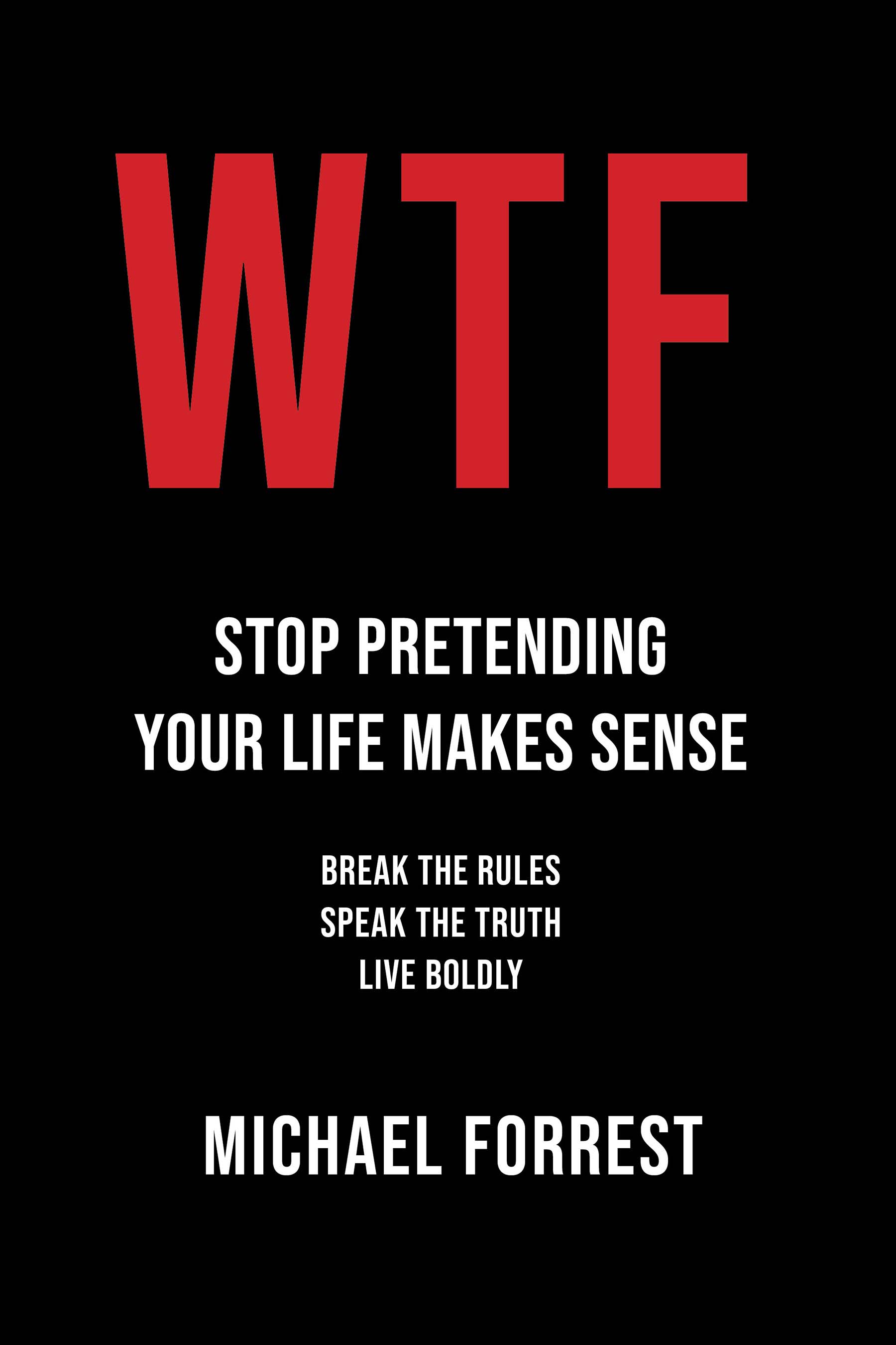 WTF — Stop Pretending Your Life Makes Sense — book cover